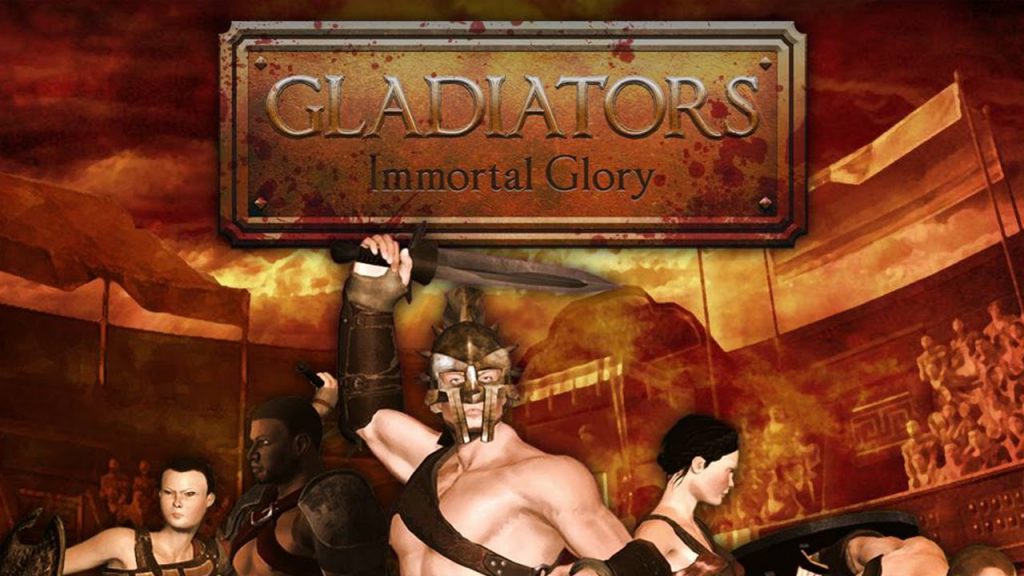 Gladiators Immortal Glory